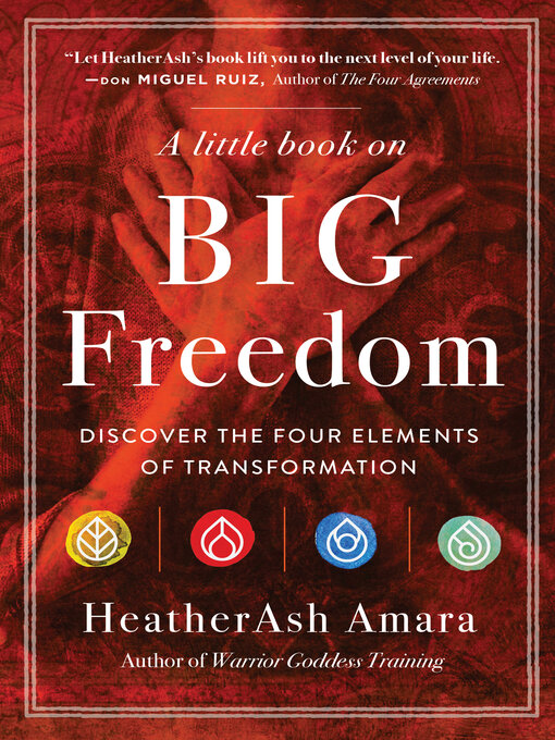 Title details for A Little Book on Big Freedom by HeatherAsh Amara - Available